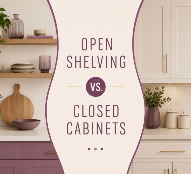 Open Shelving vs. Closed Cabinets | Karamia Designs